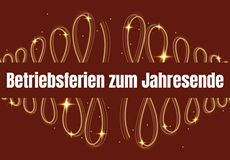 Betriebsferien zum Jahresende