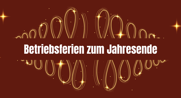 Betriebsferien zum Jahresende