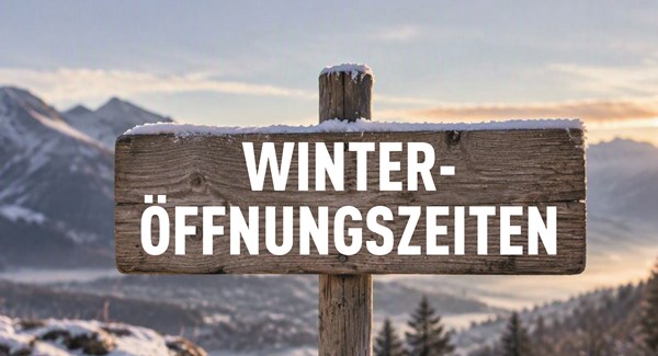 Winteröffnungszeiten – 26. Oktober